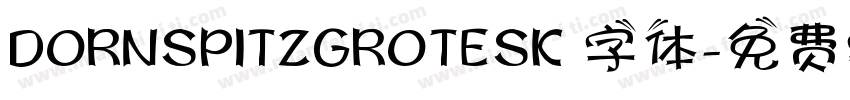DORNSPITZGROTESK 字体字体转换
